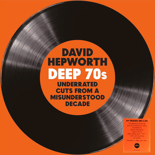 Deep 70s (Underrated Cuts From A Misunderstood Decade)