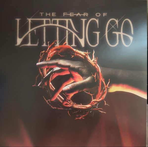 The Fear Of Letting Go