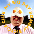 MY BIG DAY