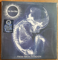 FROM BIRTH TO DEATH