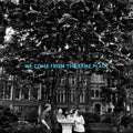 We Come From The Same Place