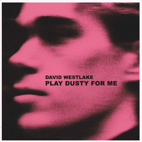 PLAY DUSTY FOR ME