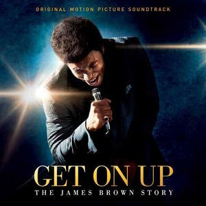 GET ON UP: THE JAMES BROWN STORY O.S.T.