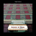 PAGANS IN VEGAS