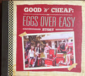 Good 'n' Cheap: The Eggs Over Easy Story
