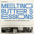 MELTING BUTTER SESSIONS