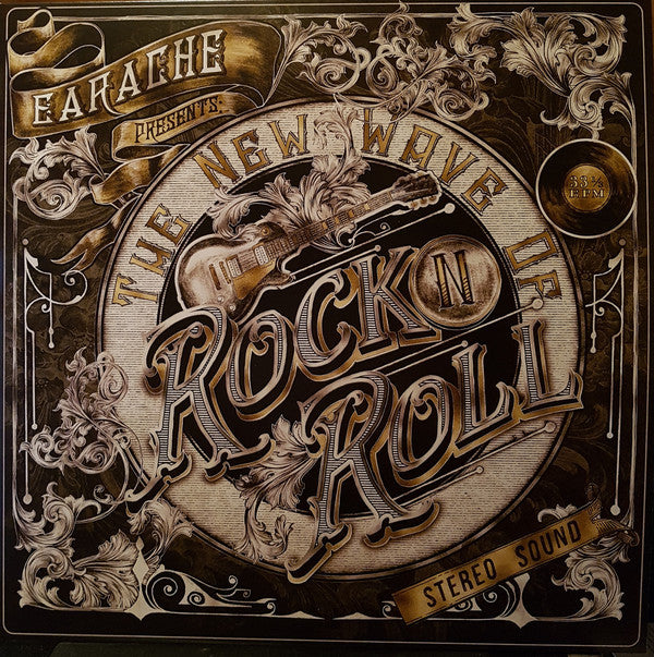 EARACHE PRESENTS: THE NEW WAVE OF ROCK N ROLL