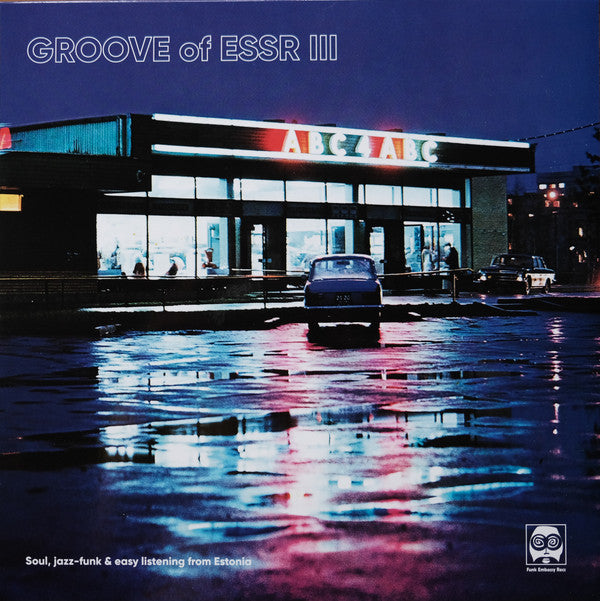 Groove Of ESSR III: Soul, Jazz-Funk & Easy Listening From Estonia (1971-1983)
