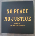 NO PEACE NO JUSTICE