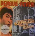 SLEEPWALKING THROUGH THE MEKONG