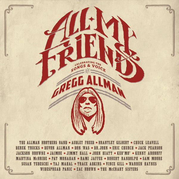 ALL MY FRIENDS: CELEBRATING THE SONGS & VOICE OF GREGG ALLMAN