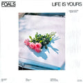 LIFE IS YOURS