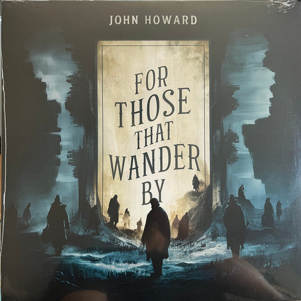 For Those That Wander By