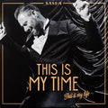 This Is My Time (This Is My Life)