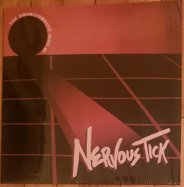 The Monochromatic Mind of Nervous Tick