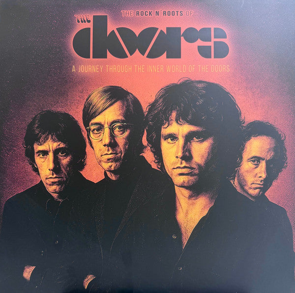 The Rock N' Roots Of The Doors A Journey Through The Inner  World Of The Doors