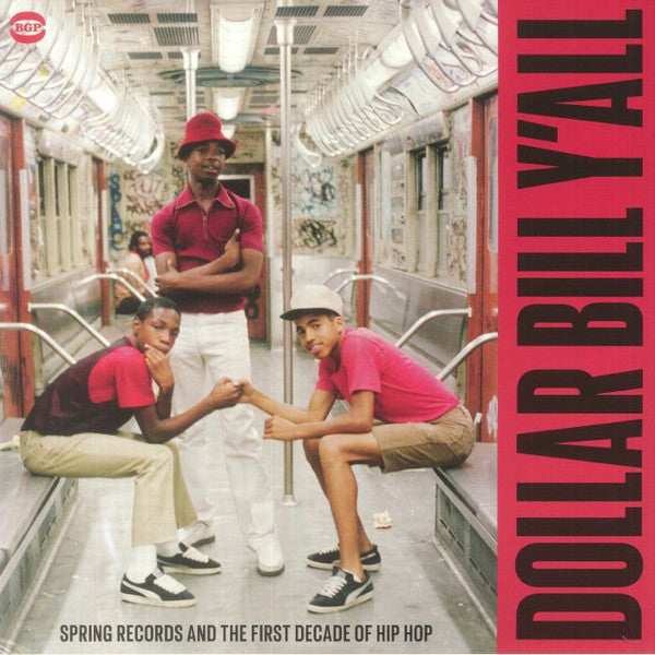 Dollar Bill Y'All (Spring Records And The First Decade Of Hip Hop)