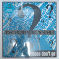 Please Don't Go - Turquoise Colored Vinyl