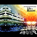 LIFE IN MOMENTS