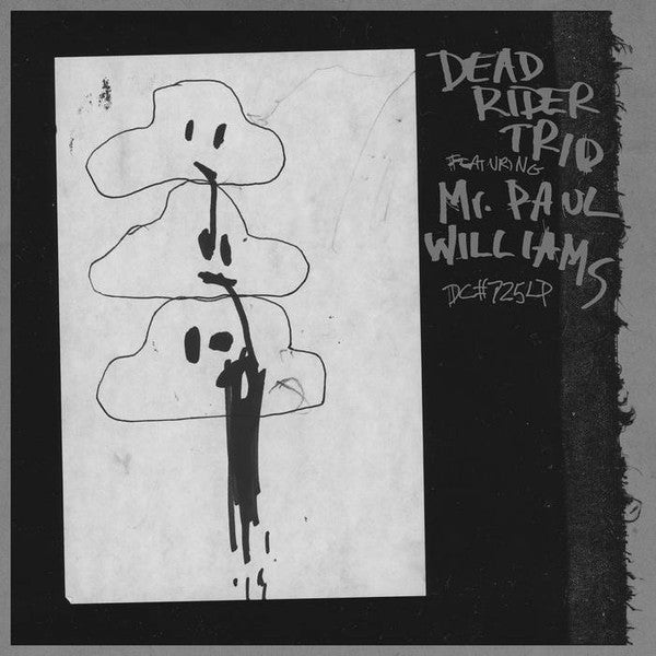 Dead Rider Trio Featuring Mr. Paul Williams