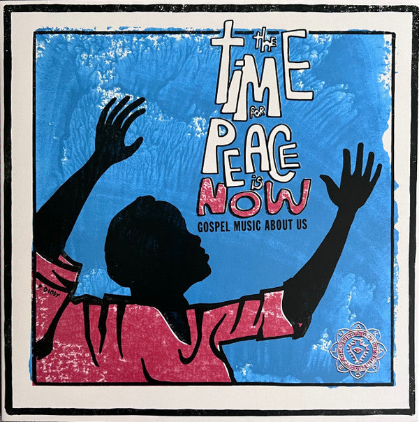 The Time For Peace Is Now (Gospel Music About Us)