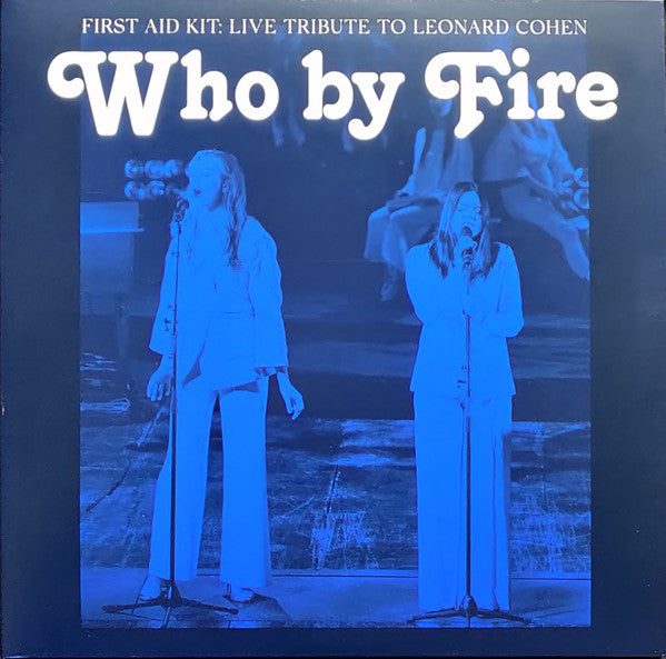 WHO BY FIRE
