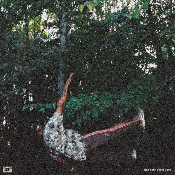 FISH DON'T CLIMB TREES