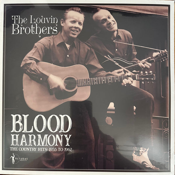 The Louvin Brothers: Blood Harmony The Country Hits: 1955 - 1962