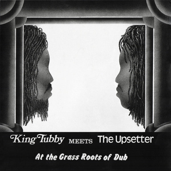 King Tubby Meets The Upsetter At The Grass Roots