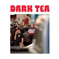 DARK TEA II