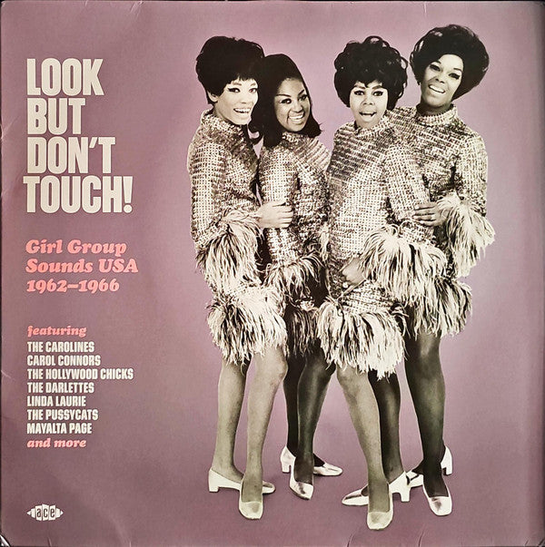 Look But Don't Touch! Girl Group Sounds USA 1962-1966