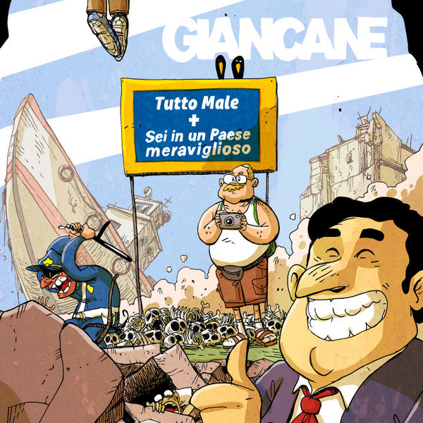 Tutto Male + Sei In Un Paese Meraviglioso