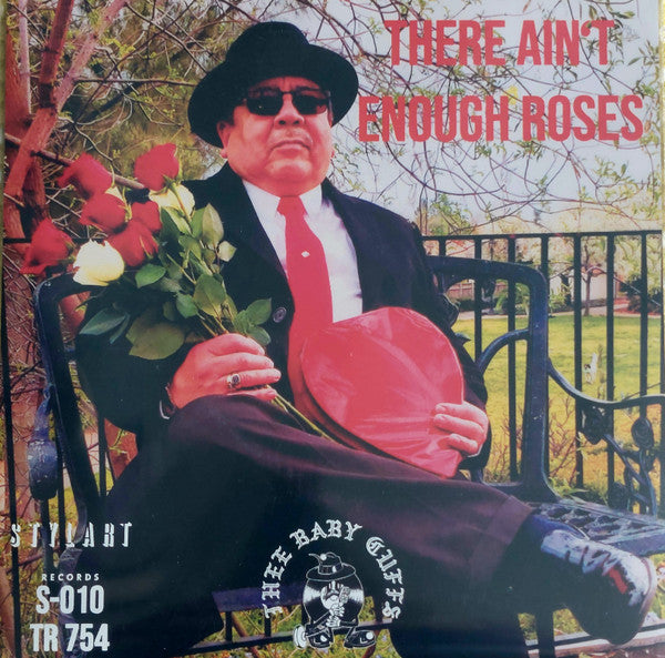 There Ain't Enough Roses