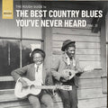 The Rough Guide To The Best Country Blues You've Never Heard Vol. 2