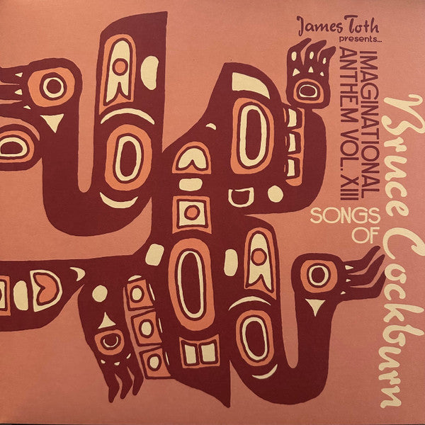 James Toth Presents... Imaginational Anthem Vol. XIII: Songs Of Bruce Cockburn