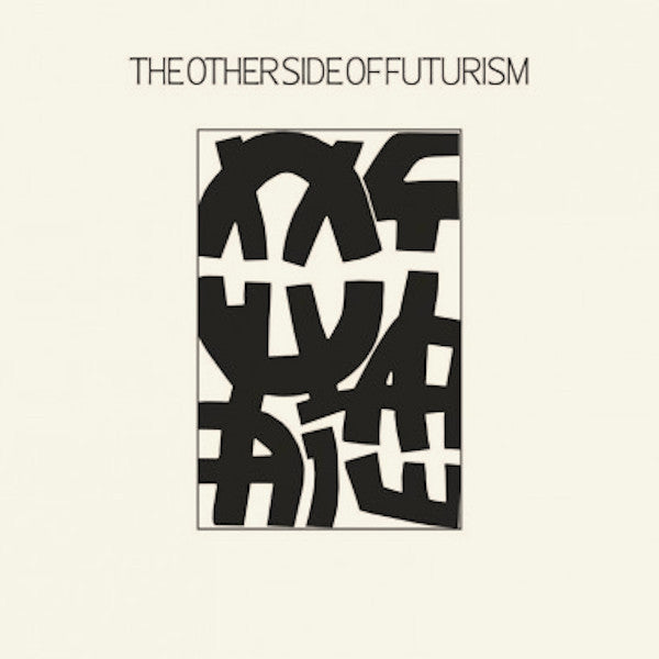 OTHER SIDE OF FUTURISM