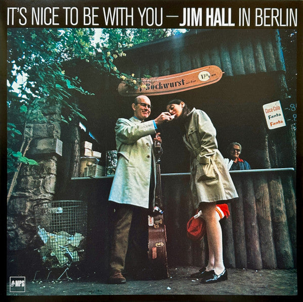 IT'S NICE TO BE WITH YOU - JIM HALL IN BERLIN