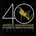 Varèse Sarabande: 40 Years Of Great Film Music 1978-2018
