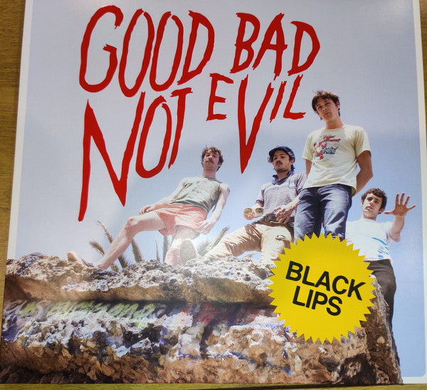 GOOD BAD NOT EVIL