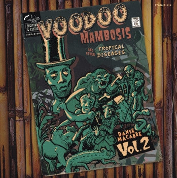 Voodoo Mambosis And Other Tropical Diseases - Danse Macabre Vol.2