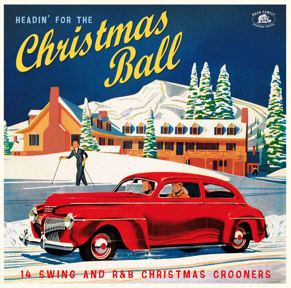 Headin' For The Christmas Ball (14 Swing And R&B Christmas Crooners)