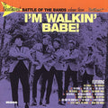 The Northwest Battle Of The Bands Volume 3 - I'm Walkin' Babe