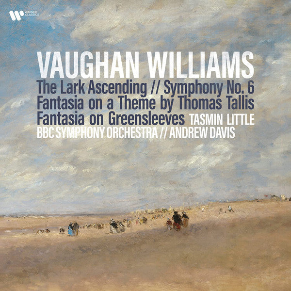 Vaughan Williams: The Lark Ascending, Symphony No. 6 & Fantasia on a Theme by Thomas Tallis