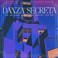 Danza Secreta: Lost And Hidden Grooves from Argentina (1970-1980)