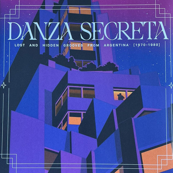 Danza Secreta: Lost And Hidden Grooves from Argentina (1970-1980)