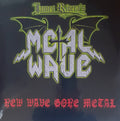 NEW WAVE GONE METAL