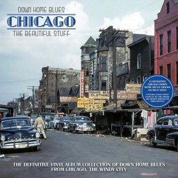 Down Home Blues: Chicago The Beautiful Stuff