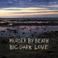 Big Dark Love