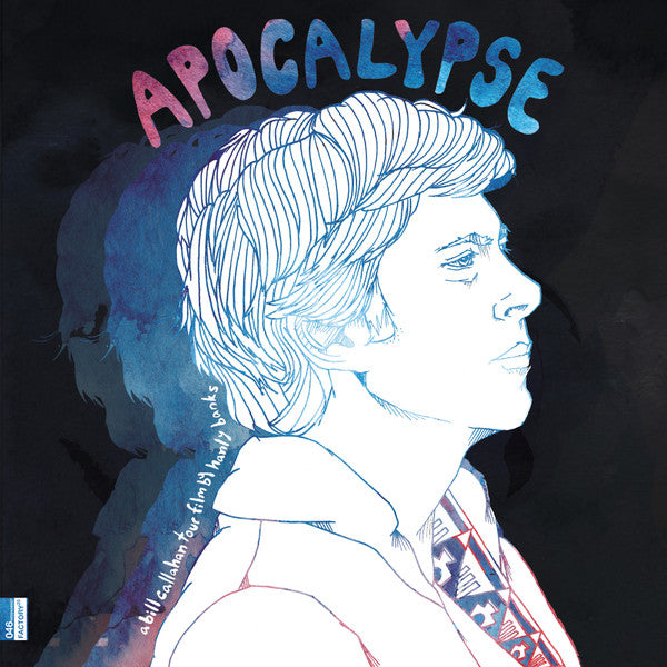 Apocalypse: A Bill Callahan Tour Film By Hanly Banks