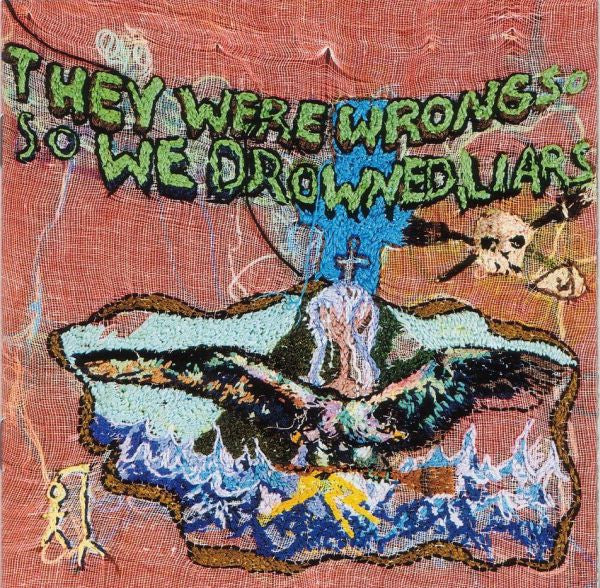 THEY WERE WRONG SO WE DROWNED